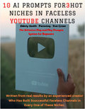 10 AI Prompts for 3 Hot Niches in Faceless YouTube Channels